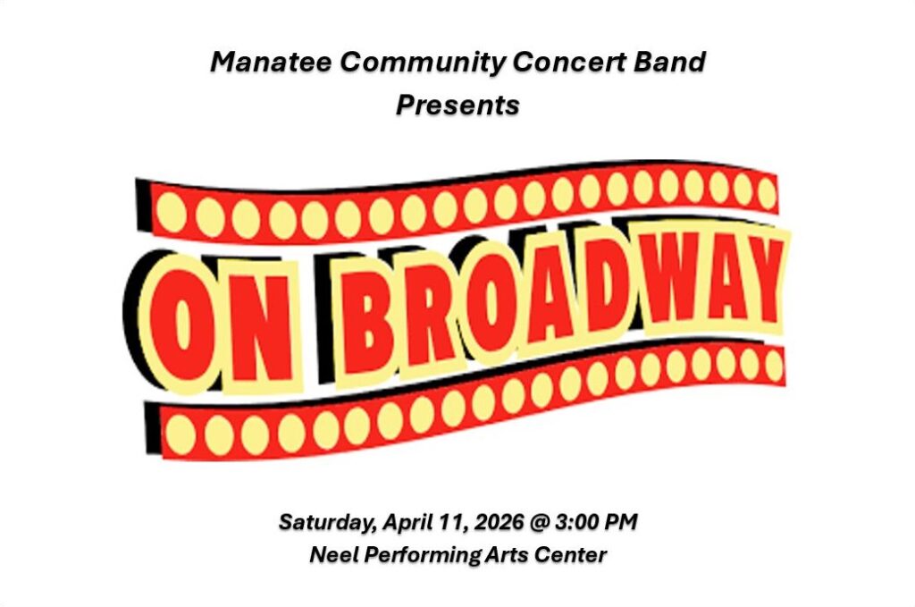 Manatee Community Concert Band Presents On Broadway