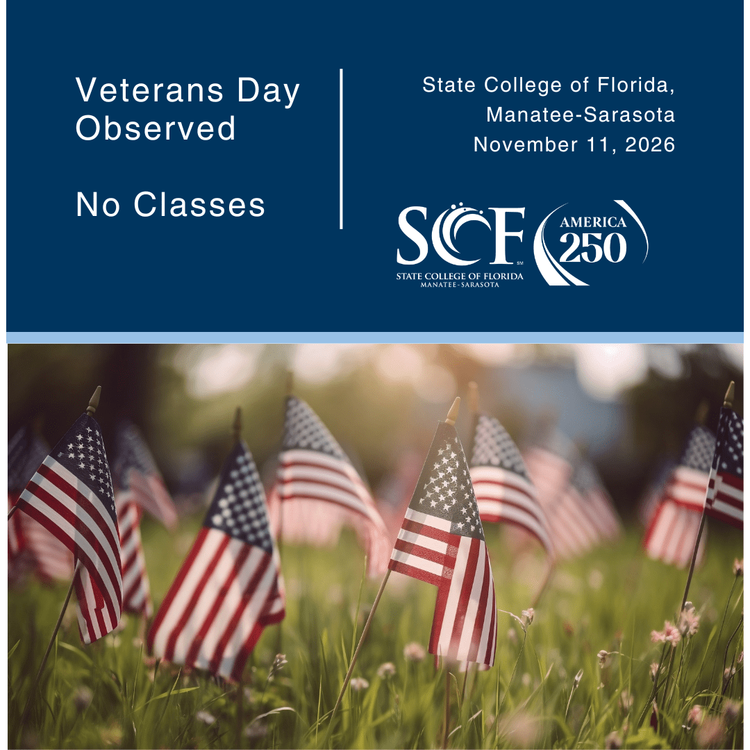 Veterans Day Observed No Classes State College of Florida, Manatee-Sarasota November 11, 2026