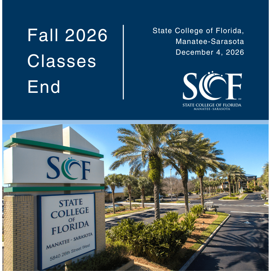 Fall 2026 Classes End State College of Florida, Manatee-Sarasota December 4, 2026