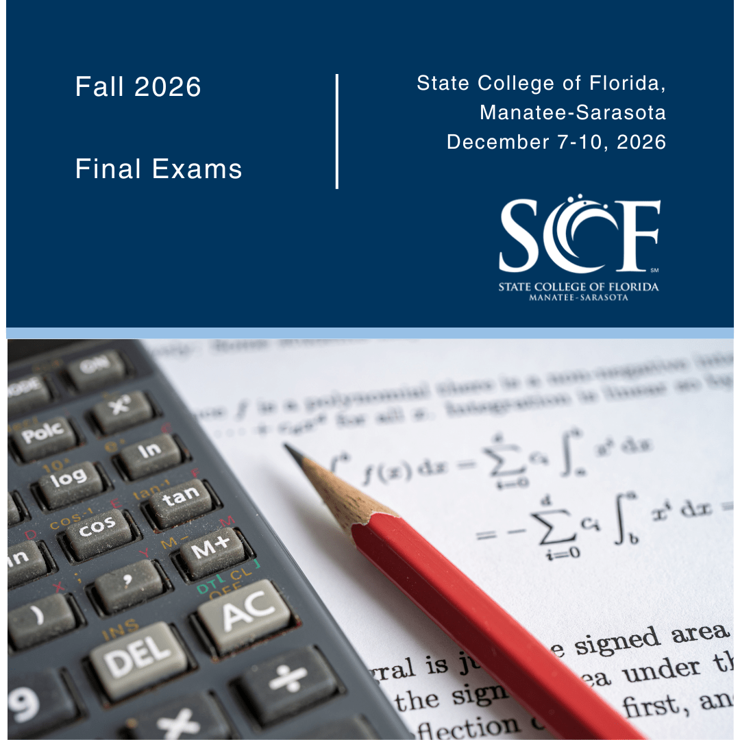 Fall 2026 Final Exams State College of Florida, Manatee-Sarasota December 7-10, 2026