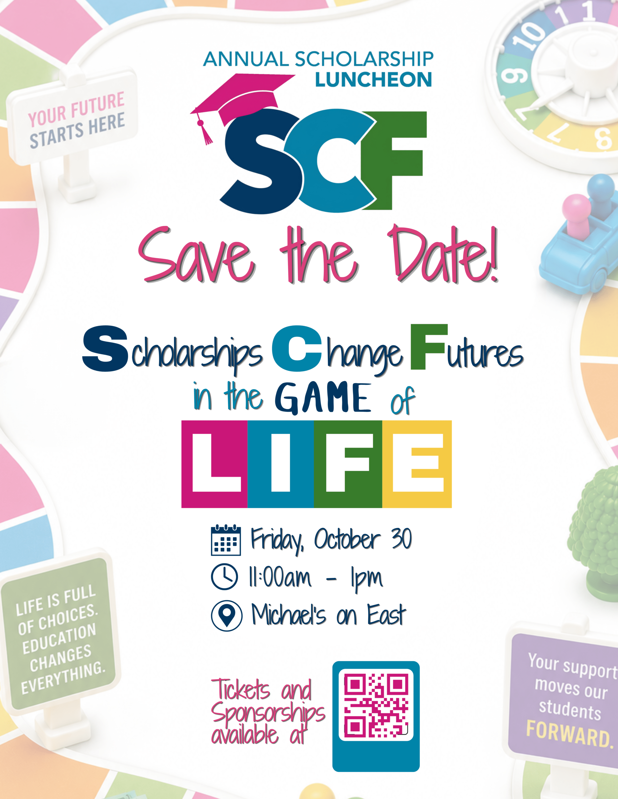 26th Annual SCF Foundation Scholarship Luncheon Scholarships Change Futures in the Game of Life! Friday, October 30, 2026 from 11:00 a.m. to 1:00 a.m. at Michael’s On East in Sarasota. Join us for our 27th Annual SCF Foundation Scholarship Luncheon, a celebration of generosity and achievement. This heartfelt gathering brings together the dedicated donors and remarkable student scholarship recipients whose futures are being shaped through their partnership. Tickets and Registration: https://scf-foundation.org/scholarshipluncheon/