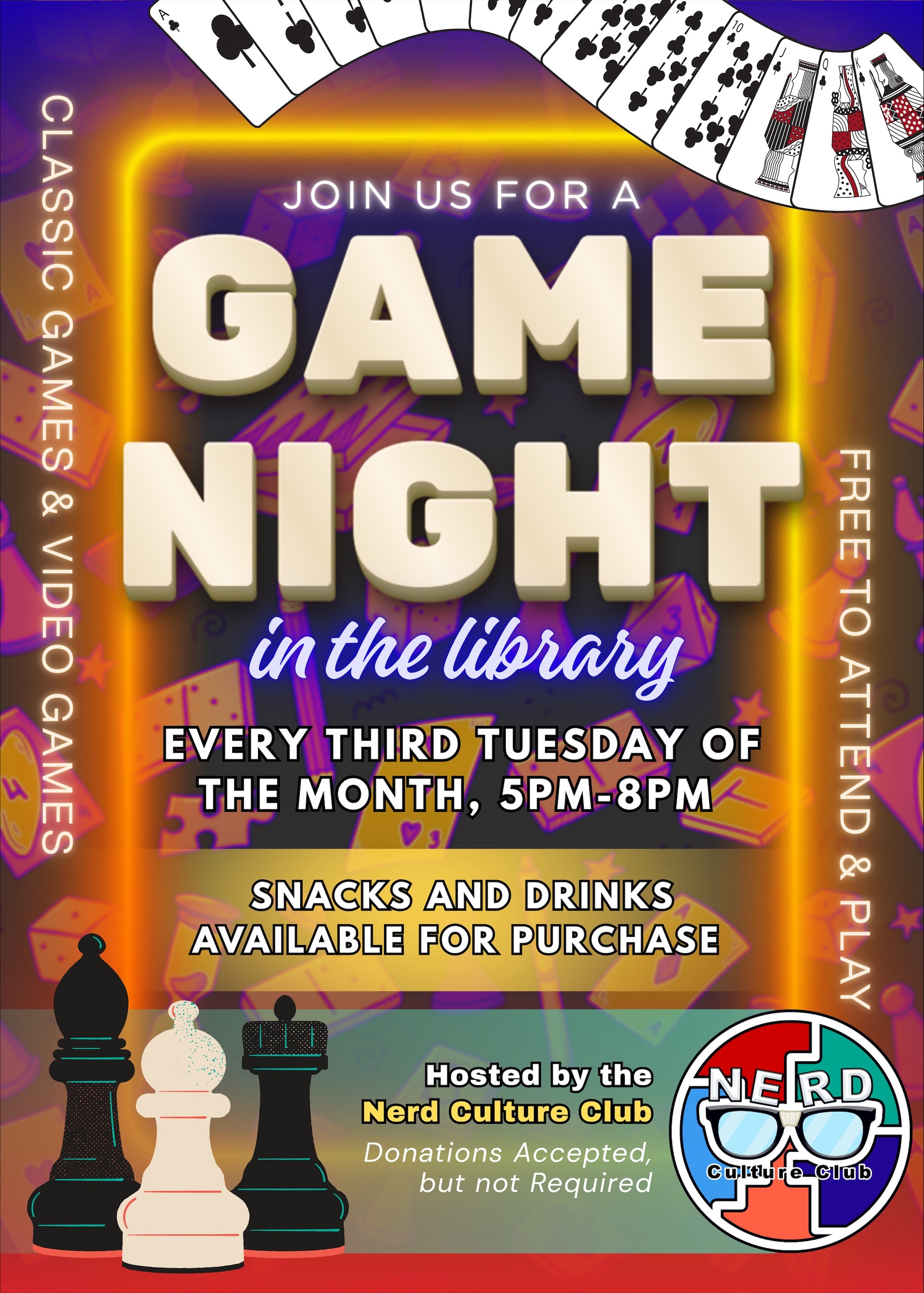 Library & Nerd Club Game Night In-Person Ready for a study break with friends? Come on out and play a few card/board games in the library space. Snacks and drinks will be available for purchase.