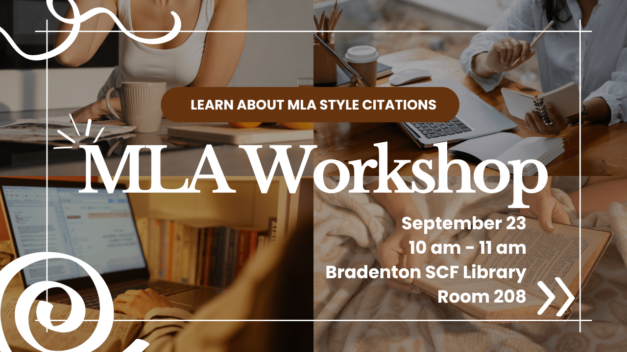MLA Workshop In-Person Learn the essentials of MLA style in this hands-on workshop designed to help you confidently cite sources and avoid plagiarism. Whether you're new to MLA or need a refresher, you'll leave with practical skills and resources to strengthen your academic writing and research. Related LibGuide: Writing and Citing: MLA 9th Edition by SCF Librarians Date: Wednesday, September 23, 2026 Time: 10:00am - 11:00am Time Zone: Eastern Time - US & Canada (change) Location: 208 - Library Seminar Room