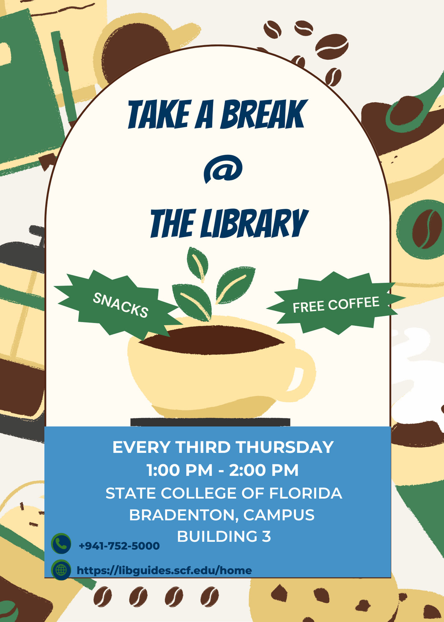 Take a Break @ the Library SCF Library invites all staff and faculty to enjoy a social hour with free drinks and a snack. This is the chance to get out and connect with other SCF departments. You can also learn about library resources and check on what is new at SCF Library. Hope to see you there! Date: Every Third Thursday Time: 1:00 p.m. to 2:00 p.m. Location: Carol F. Probstfeld Library & Learning Center (Bldg. 3) State College of Florida, Bradenton