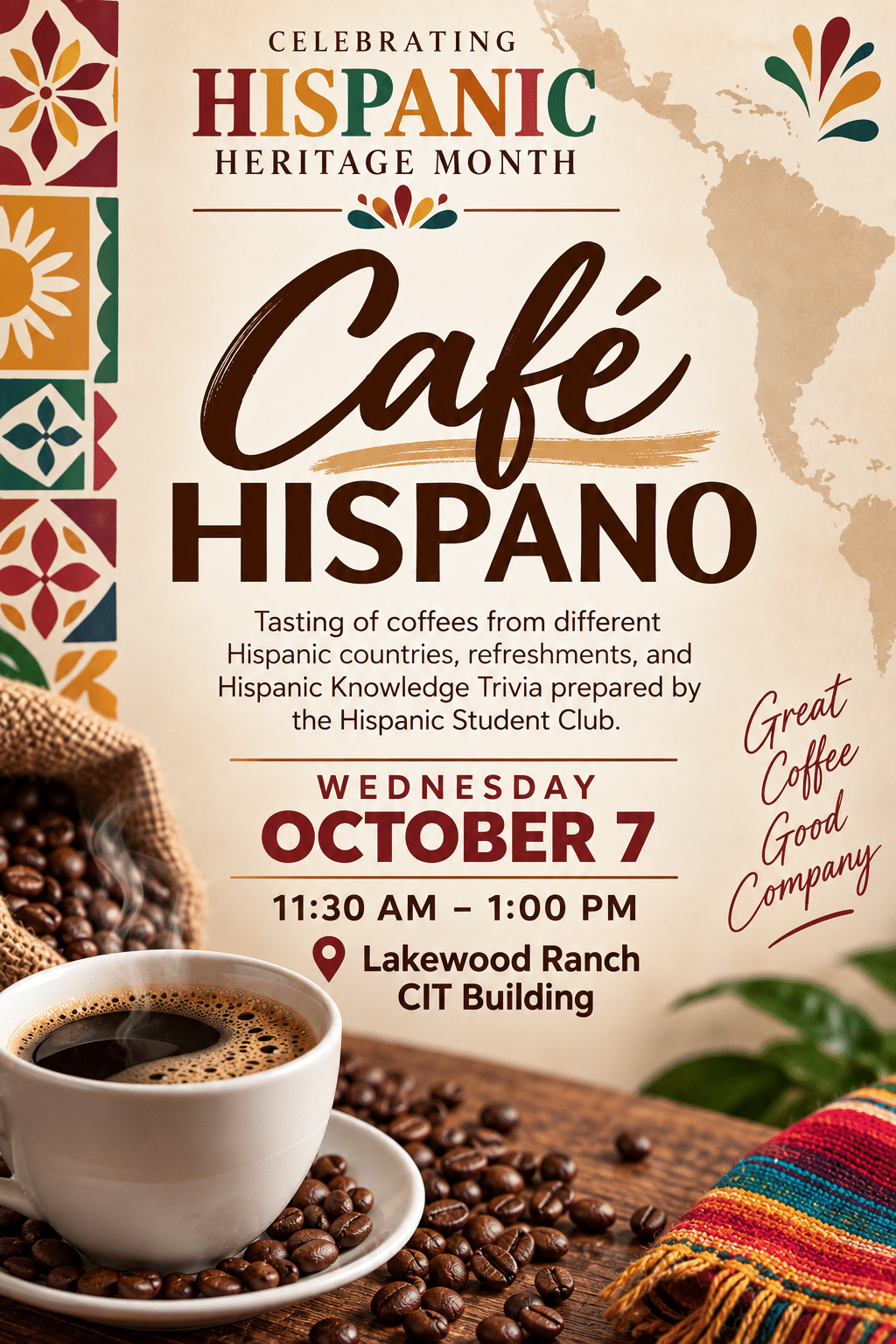 Hispanic Heritage Month 2026 Presented by the SCF Hispanic-Latino Heritage Club Café Hispano Wednesday, October 7 from 11:30 a.m.-1 p.m. at SCF Lakewood Ranch Tasting of coffees and teas from different Latin American countries and refreshments, along with an opportunity to listen to Oral Histories recorded by some of our SCF staff and students who have a Hispanic heritage.