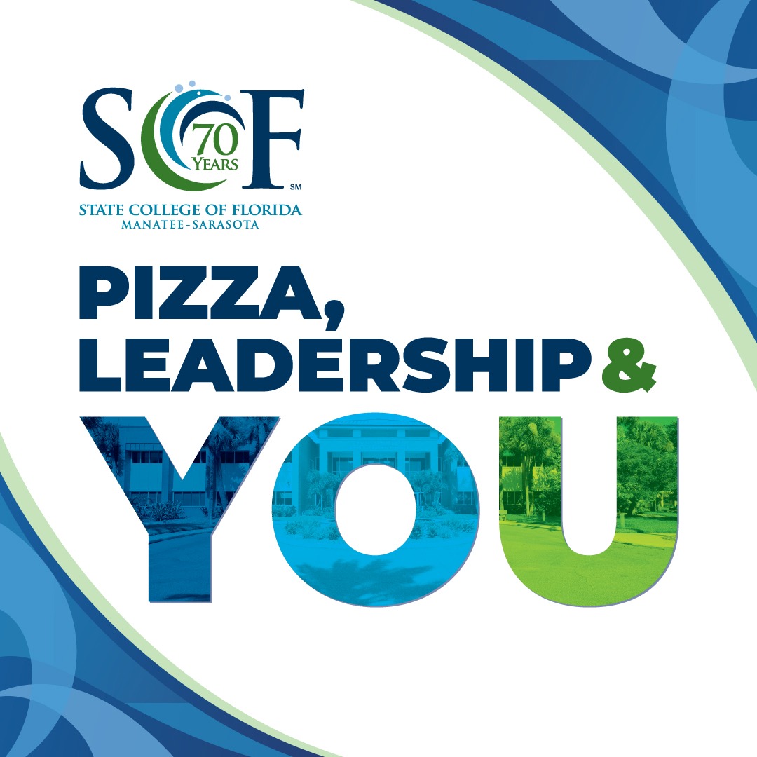 Pizza, Leadership and YOU at SCF Bradenton Your Voice. Your Ideas. Your College. Students, grab a slice of pizza and join us for campus updates, conversation and connections. Questions? Contact: StudentLife@SCF.edu